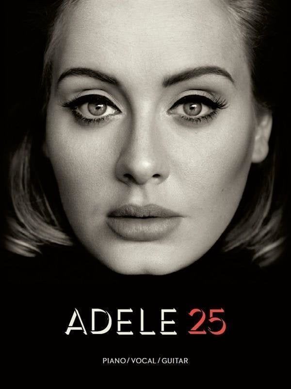 Adele Adele 25 Piano, Vocal and Guitar ноти