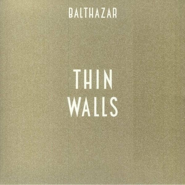 Balthazar Balthazar - Thin Walls (Gold Coloured) (LP)
