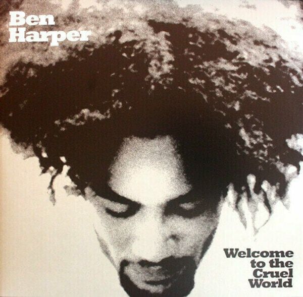 Ben Harper Ben Harper - Welcome To The Cruel World (2 LP)