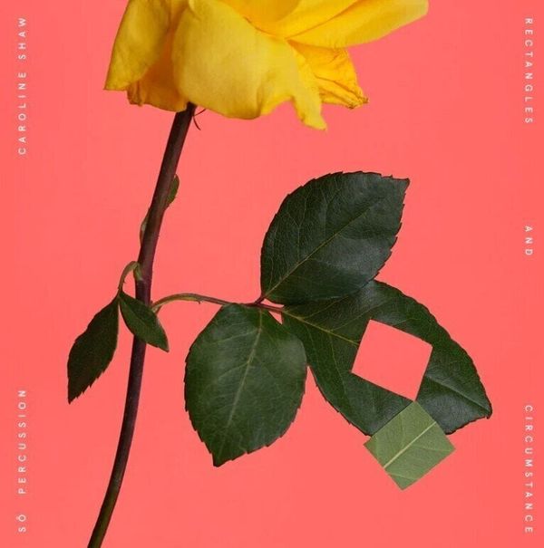 Caroline Shaw & So Percussion Caroline Shaw & So Percussion - Rectangles And Circumstance (LP)