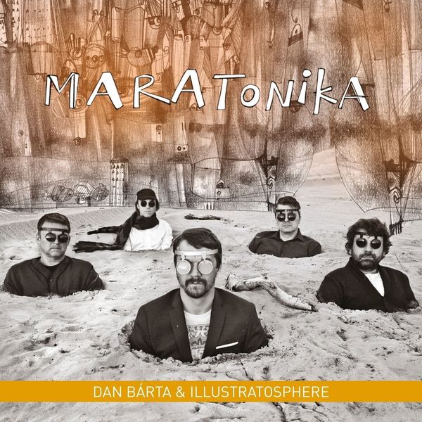 Dan Bárta & Illustratosphere Dan Bárta & Illustratosphere - Maratonika (Remastered) (LP)