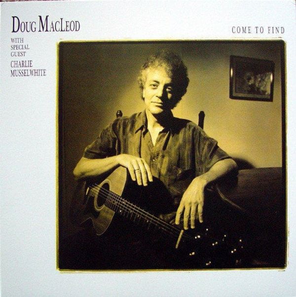 Doug MacLeod Doug MacLeod - Come To Find (2 LP) (200g) (45 RPM)