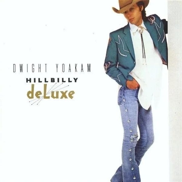Dwight Yoakam Dwight Yoakam - Hillbilly Deluxe (Limited Edition) (Clear Coloured) (LP)