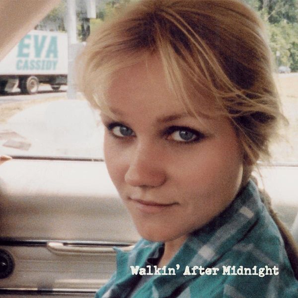 Eva Cassidy Eva Cassidy - Walkin' After Midnight (CD)