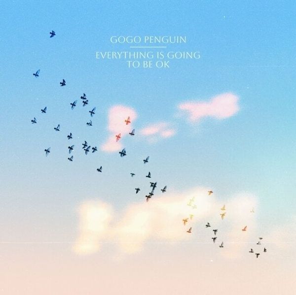 GoGo Penguin GoGo Penguin - Everything is Going To Be Ok (LP)