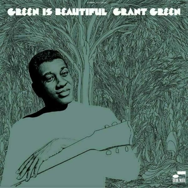 Grant Green Grant Green - Green Is Beautiful (Remastered) (LP)