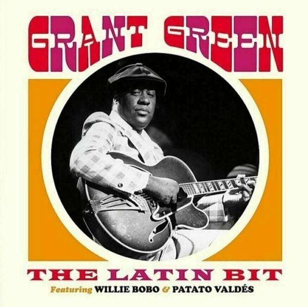 Grant Green Grant Green - The Latin Bit (LP)