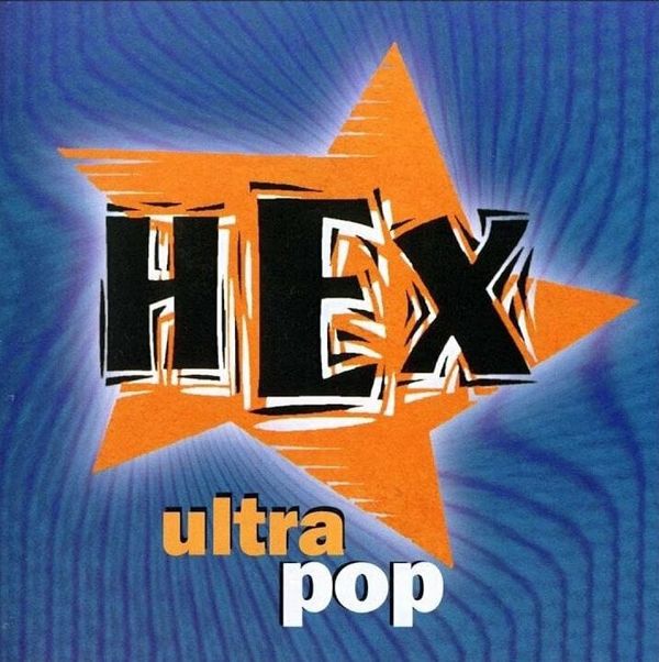 Hex Hex - Ultrapop (LP)