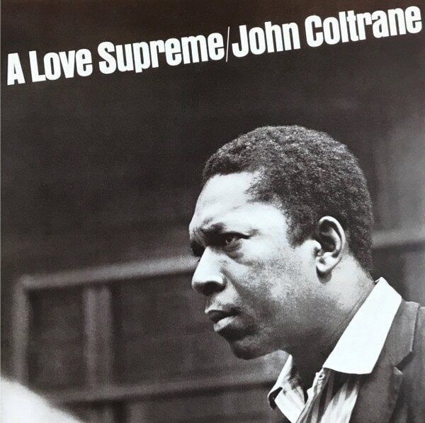 John Coltrane John Coltrane - A Love Supreme (Reissue) (Remastered) (LP)