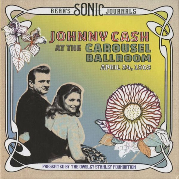 Johnny Cash Johnny Cash - Bear's Sonic Journals: Johnny Cash At The Carousel Ballroom, April 24 1968 (2 LP)