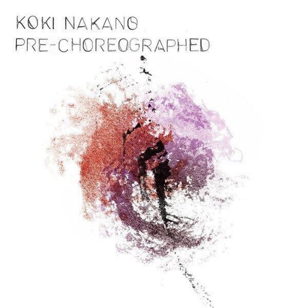 Koki Nakano Koki Nakano - Pre-Choreographed (LP)