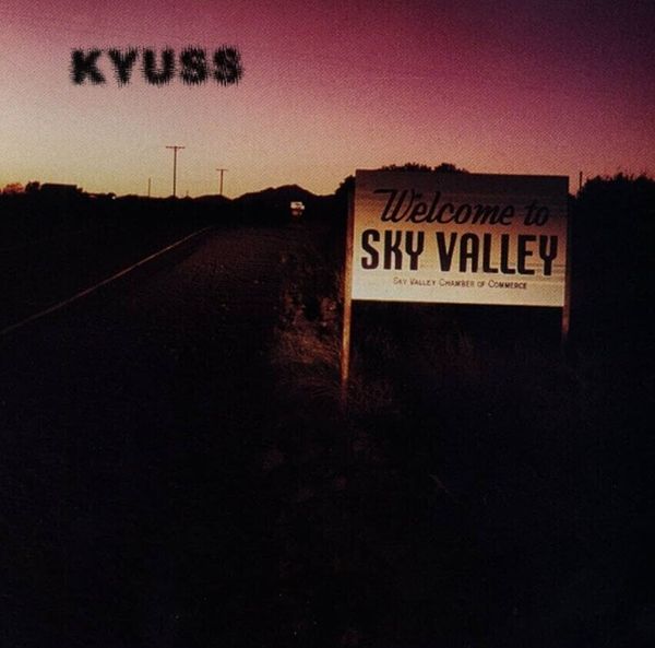 Kyuss Kyuss - Welcome To Sky Valley (Reissue) (LP)