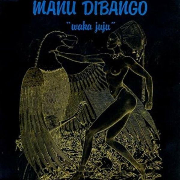 Manu Dibango Manu Dibango - Waka Juju (LP)