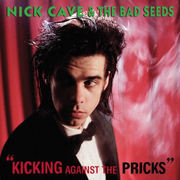 Nick Cave & The Bad Seeds Nick Cave & The Bad Seeds - Kicking Against The Pricks (LP)