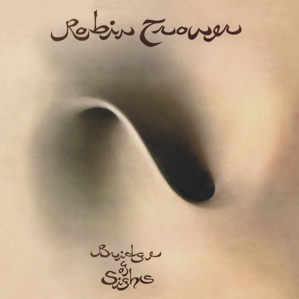 Robin Trower Robin Trower - Bridge of Sighs (3 CD + BluRay)