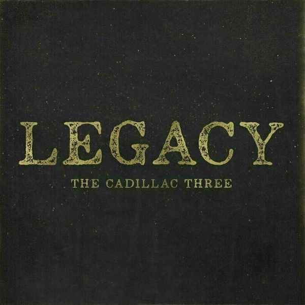 The Cadillac Three The Cadillac Three - Legacy (LP)