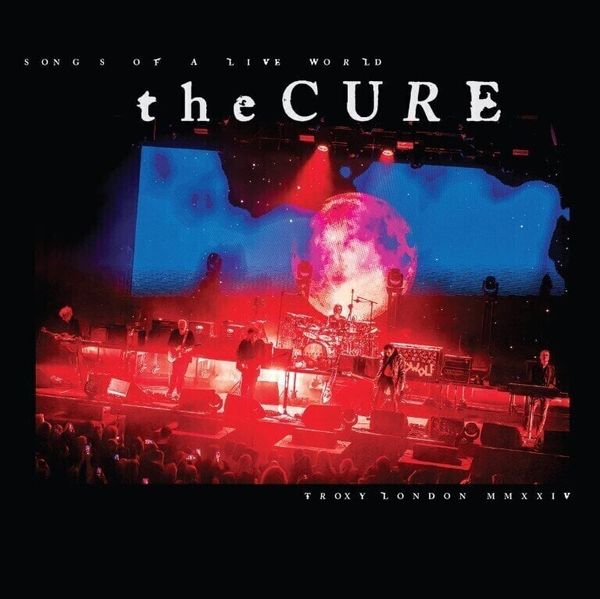 The Cure The Cure - Songs Of A Live World: Troxy London MMXXIV (LP)