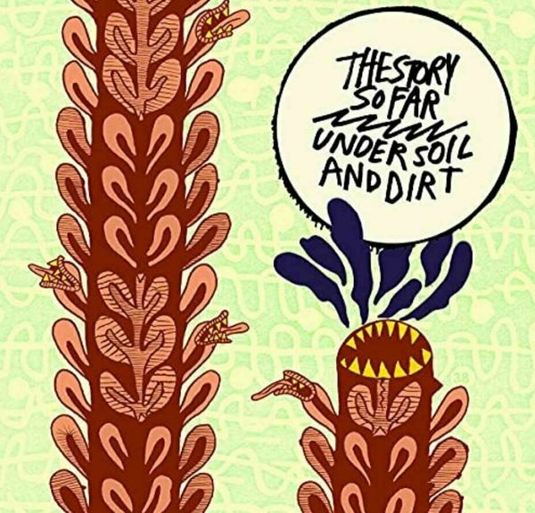 The Story So Far The Story So Far - Under Soil And Dirt (LP)