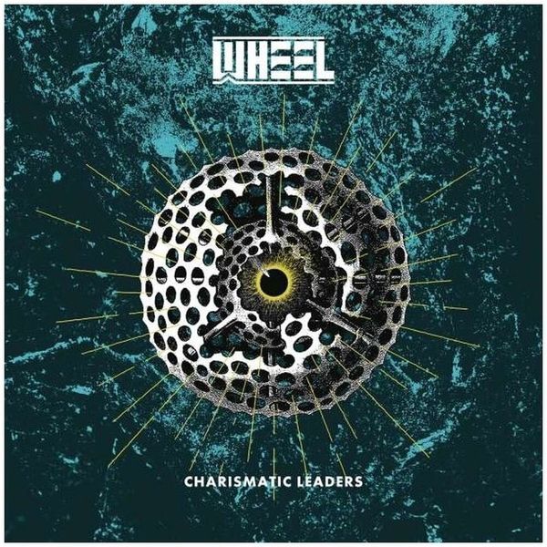 Wheel Wheel Charismatic Leaders (180g) (LP)