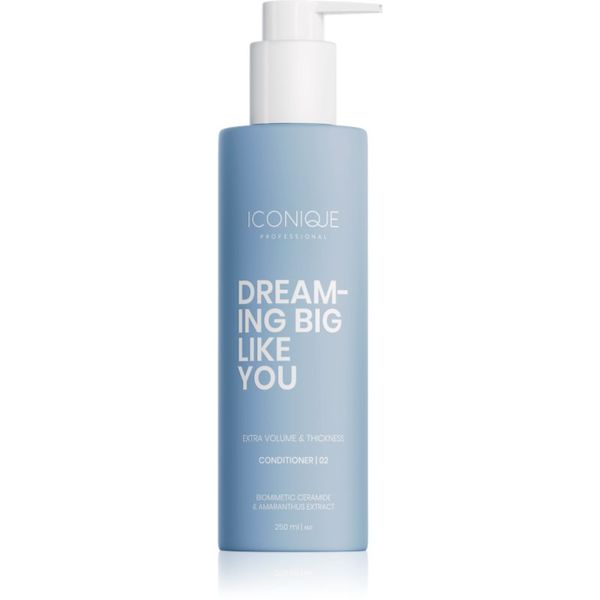 ICONIQUE Professional ICONIQUE Professional DREAMING BIG LIKE YOU Volume & Thickness балсам за увеличаване на обема за фина коса 250 мл.