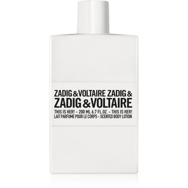 Zadig & Voltaire Zadig & Voltaire THIS IS HER! тоалетно мляко за тяло за жени 200 мл.